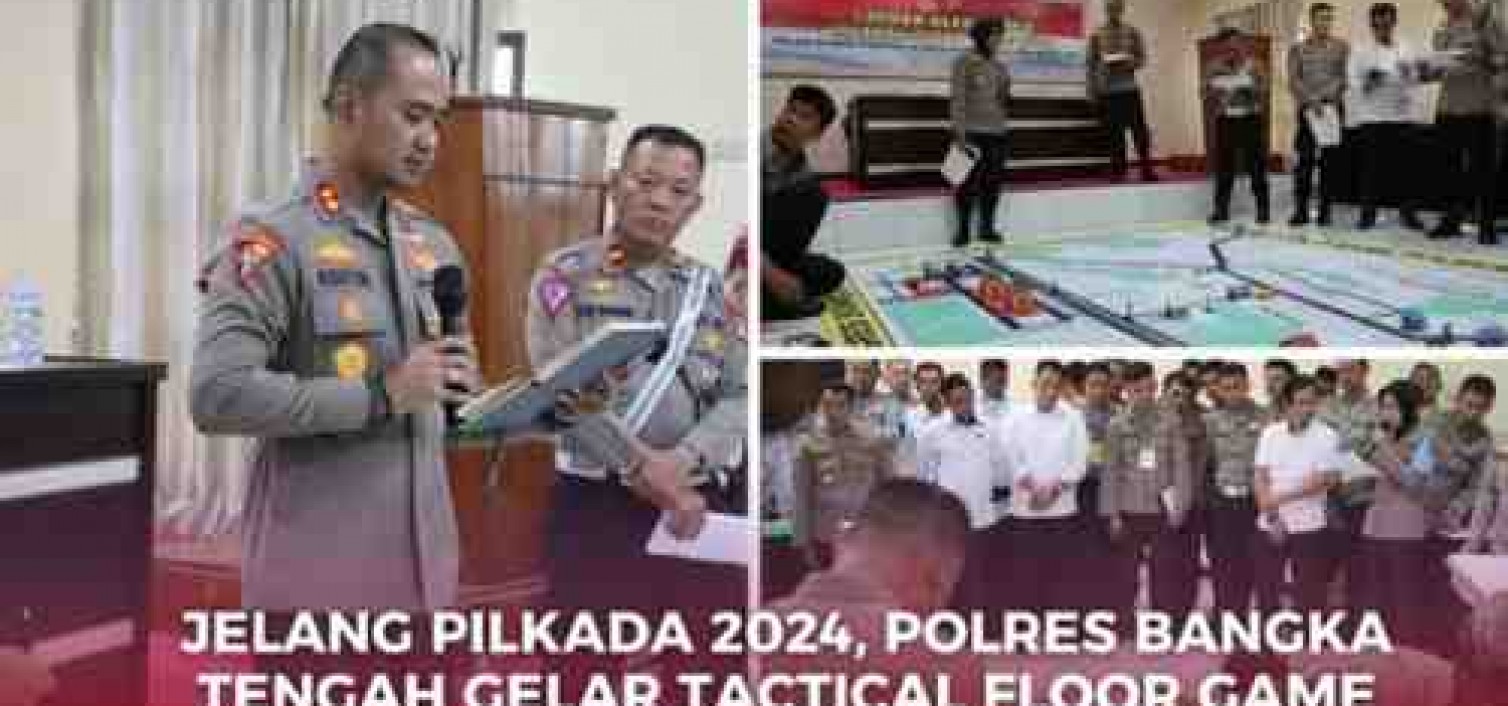JELANG PILKADA 2024, POLRES BANGKA TENGAH GELAR TACTICAL FLOOR GAME