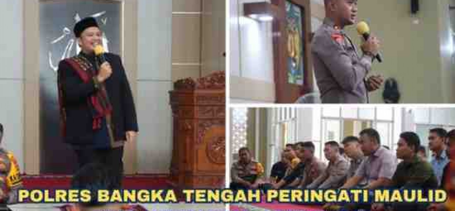 POLRES BANGKA TENGAH PERINGATI MAULID NABI MUHAMMAD SAW 1446H