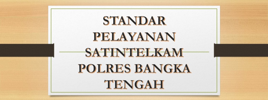 Standar Pelayanan SKCK Polres Bangka Tengah