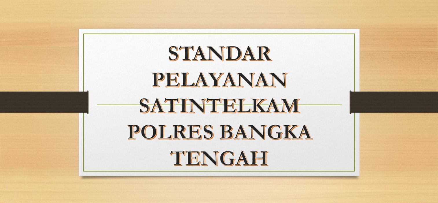 Standar Pelayanan SKCK Polres Bangka Tengah
