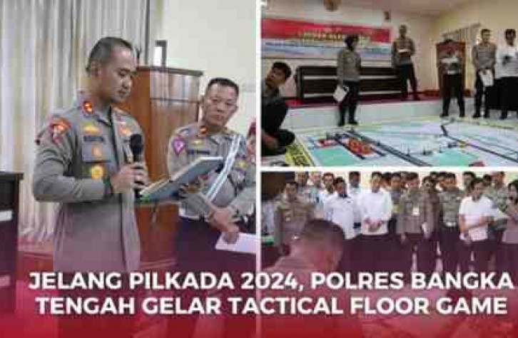 JELANG PILKADA 2024, POLRES BANGKA TENGAH GELAR TACTICAL FLOOR GAME