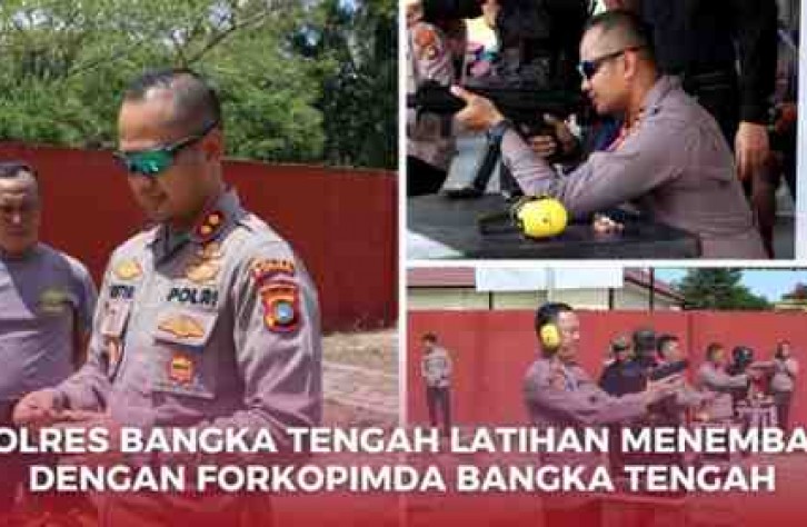 POLRES BANGKA TENGAH LATIHAN MENEMBAK DENGAN FORKOPIMDA BANGKA TENGAH