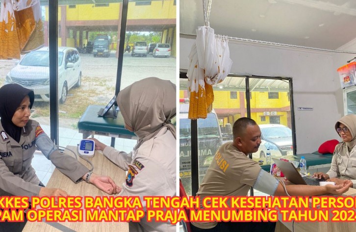 Dokkes Polres Bangka Tengah Cek Kesehatan Personel PAM Operasi Mantap Praja Menumbing tahun 2024