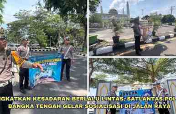 TINGKATKAN KESADARAN BERLALU LINTAS, SATLANTAS POLRES BANGKA TENGAH GELAR SOSIALISASI DI JALAN RAYA